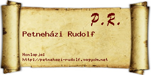 Petneházi Rudolf névjegykártya